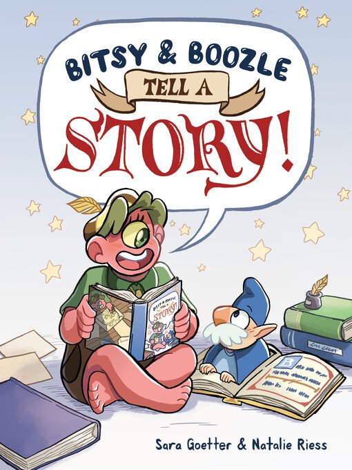 Title details for Bitsy & Boozle Tell a Story! by Sara Goetter - Wait list